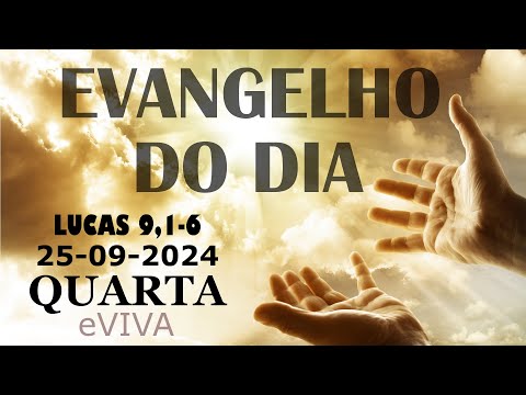 EVANGELHO DO DIA 25/09/2024 Lc 9,1 6  HOMILIA DIÁRIA DE HOJE LITURGIA DIÁRIA eVIVA