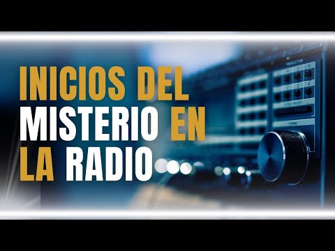 Inicios del misterio en la radio, por Bruno Cardeñosa