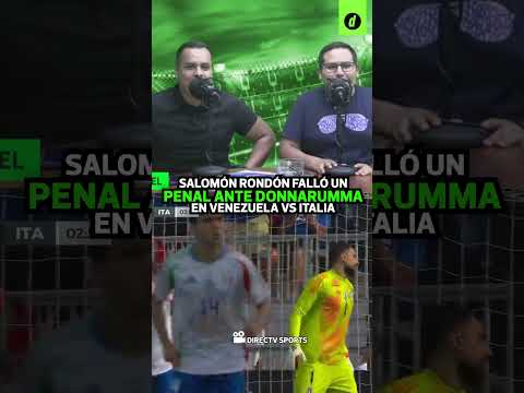 SALOMÓN RONDÓN falló PENAL contra DONNARUMMA en el VENEZUELA vs ITALIA | Reacción Depor