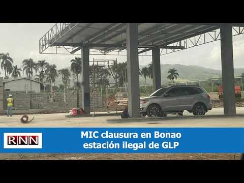 Ministerio de Industria y Comercio clausura en Bonao estación ilegal de GLP