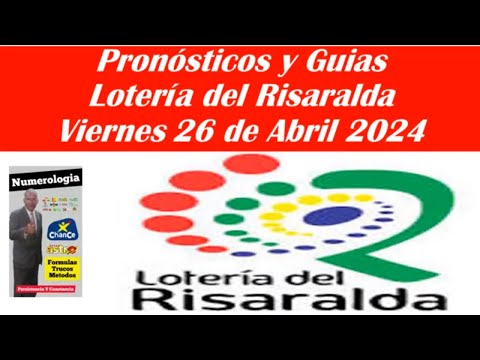 Resultados Lotería del Risaralda Hoy Viernes 26 de Abril 2024 (Premio Mayor)
