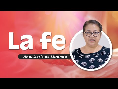 La Fe  - Hna. Doris de Miranda