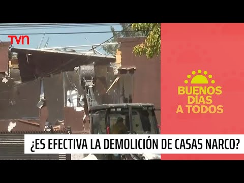 ¿Son efectivas las demoliciones de las casas narco? | Buenos días a todos