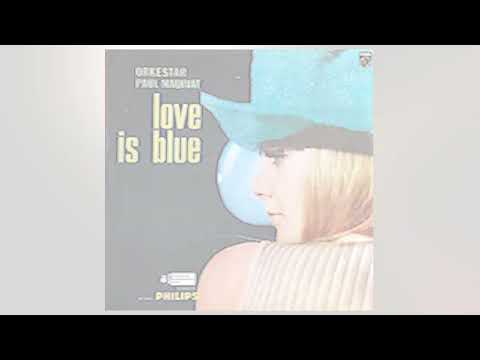 Paul Mauriat   -   L'amour est bleu  (El amor es azul) (Love is blue)  1967   INSTRUMENTAL