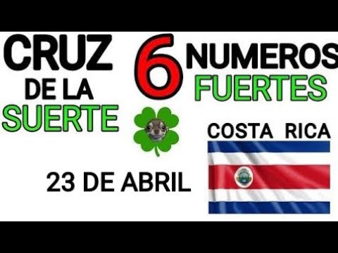 Cruz de la suerte y numeros ganadores para hoy 23 de Abril para Costa Rica