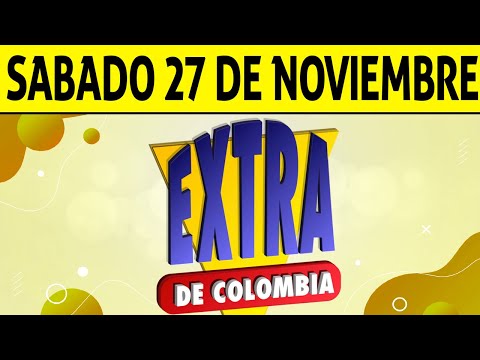 Resultados Lotería EXTRA DE COLOMBIA Sábado 27 de Noviembre de 2021 | PREMIO MAYOR 