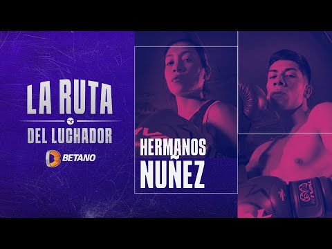 Hermanos Núñez  Ruta del Luchador | TNT Sports Fighting