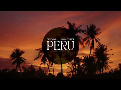 Fireboy DML - Peru (Peace Control Remix)