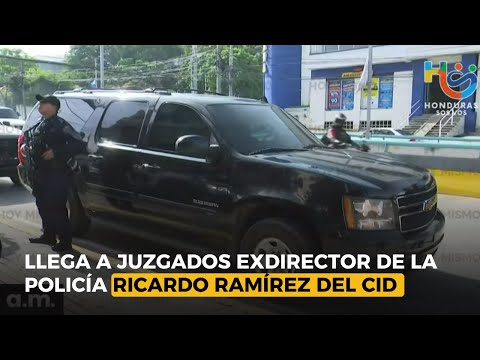 Llega a juzgados exdirector de la policía Ricardo Ramírez del Cid