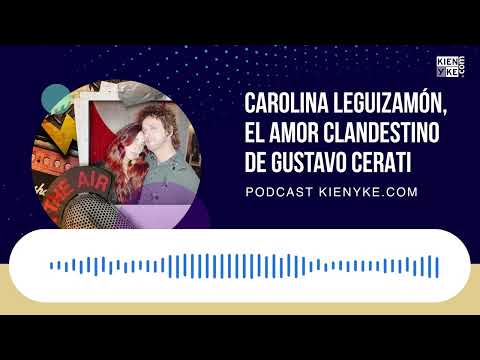 Carolina Leguizamón, el amor clandestino de Gustavo Cerati