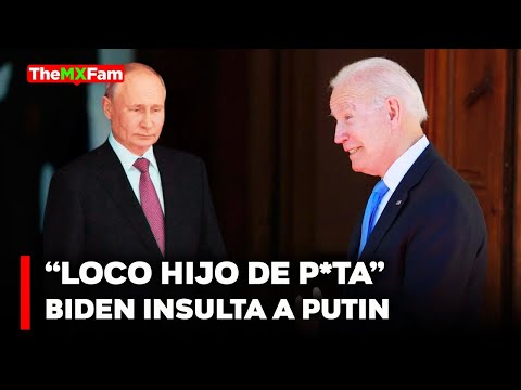 Guerra de Insultos Biden VS Putin: Loco Hijo De P*ta | TheMxFam