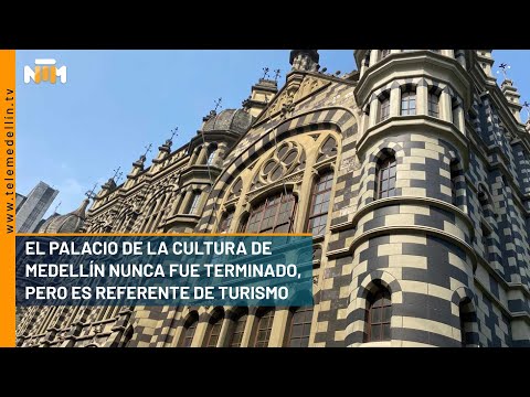 Palacio de la Cultura de Medellín nunca fue terminado, pero es referente de turismo - Telemedellín