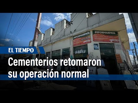 Cementerios públicos de la ciudad reabren sus puertas | El Tiempo