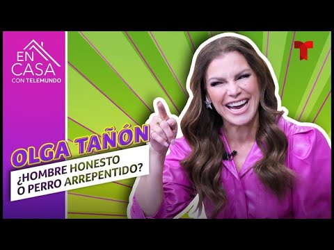 Olga Tañón indica qué frases son de un hombre honesto o un perro arrepentido | En Casa Con Telemundo