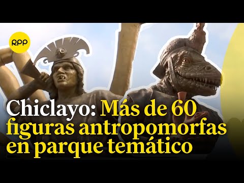 Chiclayo: Encontramos esculturas antropomorfas en el 'Paseo Yortuque'