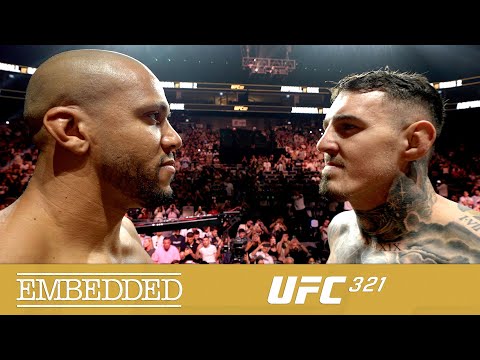 UFC 321 Embedded: Vlog Series - Episode 6