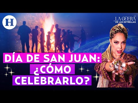 Rituales para el Día de San Juan | La Güera de las Estrellas en VIVO en El Heraldo de México