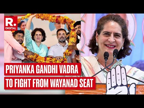 Priyanka Gandhi Vadra To Contest From Wayanad Lok Sabha Seat, Rahul to Retain Raebareli Seat