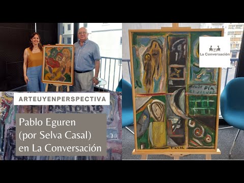 La Conversación: Repasamos la obra pictórica de la poeta Selva Casal con su hijo, Pablo Eguren