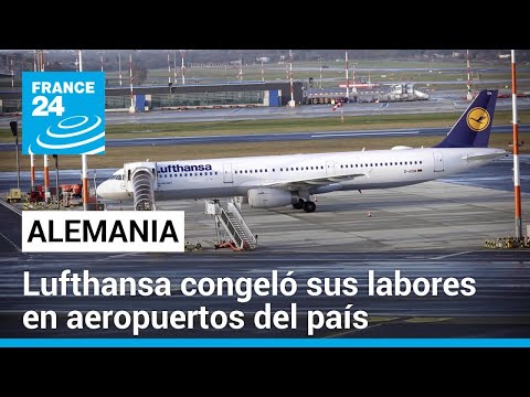 Huelga en Lufthansa precipita la cancelación de centenares de vuelos en Alemania • FRANCE 24