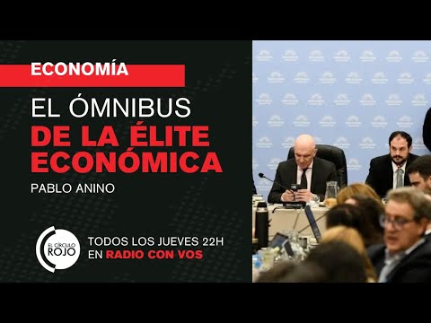 ECONOMÍA  Pablo Anino | El ómnibus de la élite económica