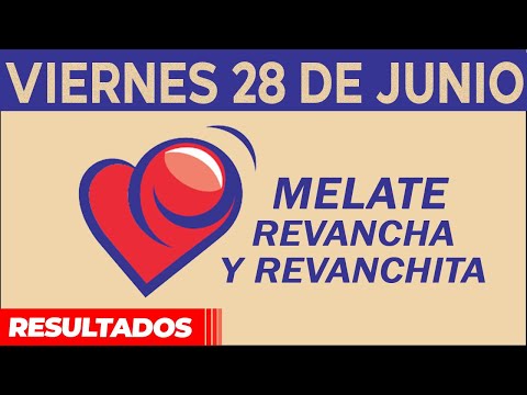 Resultado del sorteo de Melate, Revancha y Revanchita del Viernes 28 de Junio de del 2024.