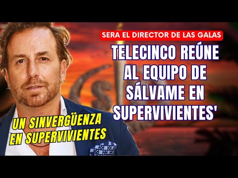 TELECINCO reúne al EQUIPO de SÁLVAME en SUPERVIVIENTES: Raúl Prieto DIRIGIRA las GALAS con JORJETA