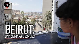 La destrucción en Beirut, una semana después de la explosión - El Espectador