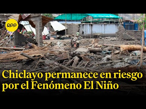 Fenómeno El Niño: Las posibilidad de riesgo incrementan ante falta de obras
