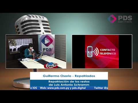 Entrevista - Guillermo Osorio - Repatriados - Repatriación de los restos de Luis Antonio Schramm