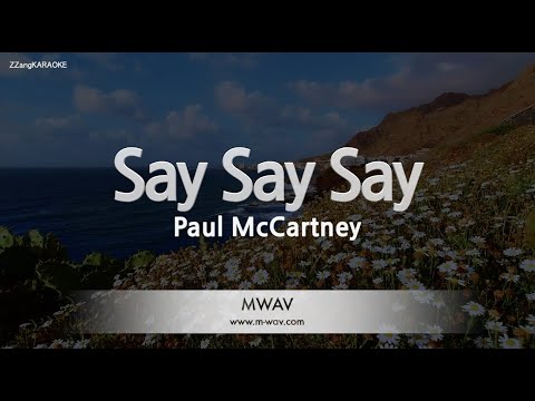 Paul McCartney - Say Say Say (Melody) (Karaoke Version)