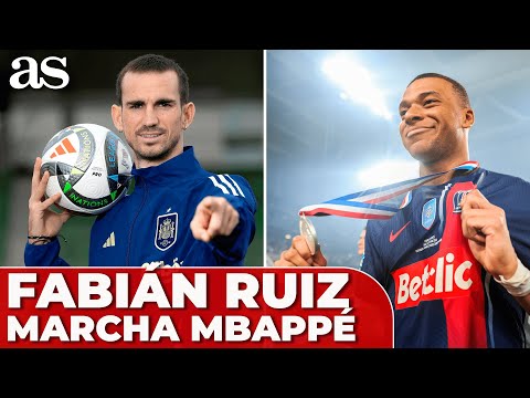 FABIÁN RUIZ habla de MBAPPÉ y lo que ha supuesto su PÉRDIDA para el PSG