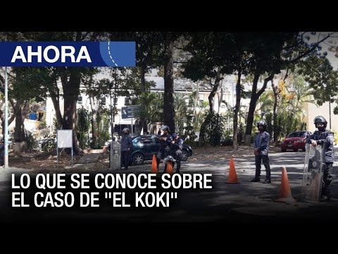 Lo que se conoce sobre el caso de El Koki hasta este momento - #08Feb - Ahora