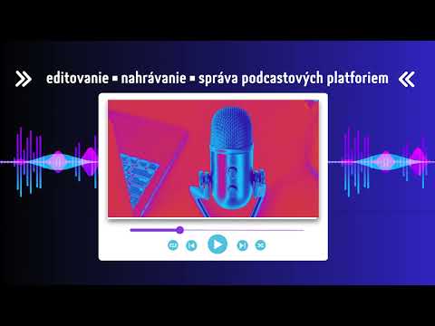 EDITOVANIE PODCASTOV