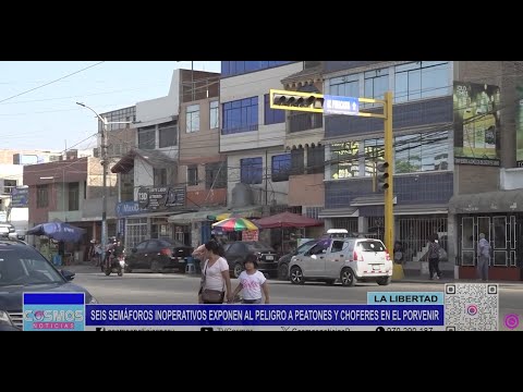 Trujillo: seis semáforos inoperativos exponen al peligro a peatones y choferes en El Porvenir