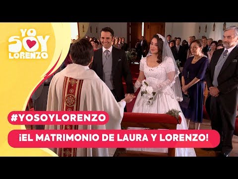 #YoSoyLorenzo - ¡El matrimonio de Laura y Lorenzo! / Capítulo 63