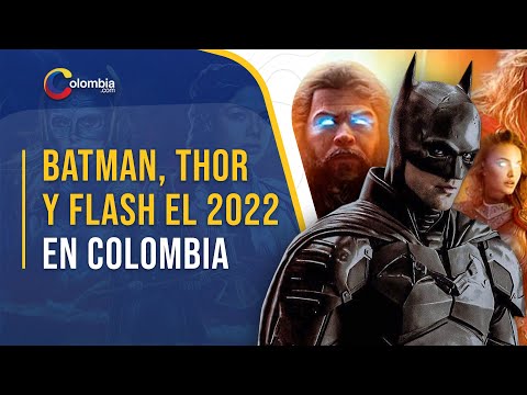 ¿Cuándo se estrenan BATMAN, DOCTOR STRANGE, THOR, FLASH y BLACK PANTHER en Colombia?