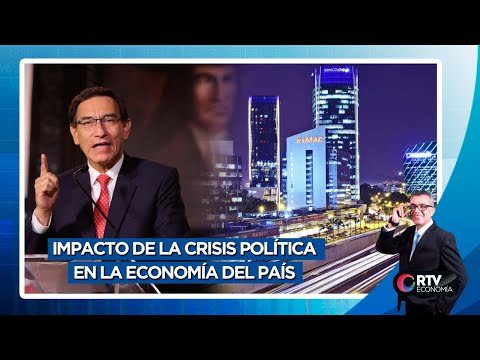 Impacto de la crisis política en la economía del país | RTV Economía