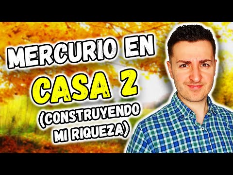 ? MERCURIO en CASA 2 ? - CONSTRUYENDO MI RIQUEZA | Astrología