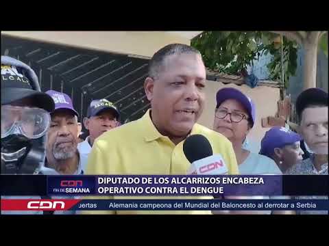 Diputado de Los Alcarrizos encabeza operativo contra el dengue