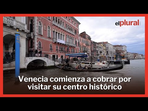 Venecia comenzará a cobrar a los turistas que quieran visitar su centro histórico
