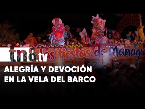 Se realizó en Managua la tradicional «Vela del Barco» - Nicaragua