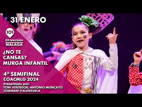 ¿NO TE CANSAS? - MURGA INFANTIL - MÁLAGA | 4ª SEMIFINAL Carnaval de Málaga | 31 enero