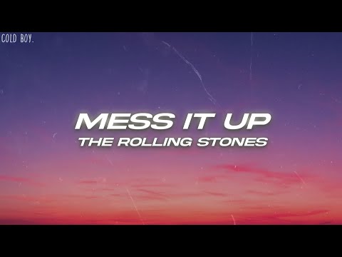 The Rolling Stones – Mess It Up (Lyrics)