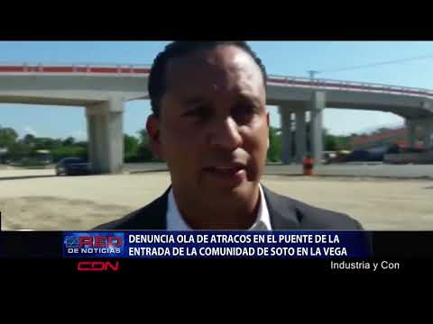 Denuncia ola de atracos en el puente de la entrada de la comunidad de soto en La Vega