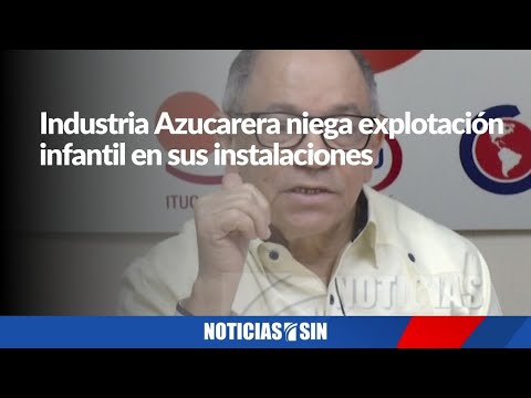 Industria Azucarera niega explotación infantil en sus instalaciones