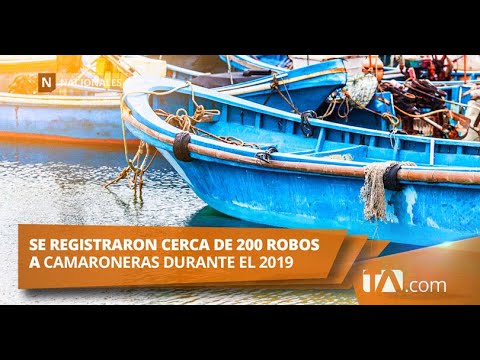 Cerca de 200 robos contra camaroneras se registraron durante el 2019 -Teleamazonas