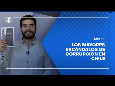 Comentario literario con Matías Cerda: Los mayores escándalos de corrupción en Chile