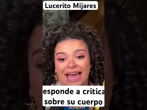 Lucerito Mijares,respondio con la educación que la caracteriza ante las críticas a su cuerpo #viral