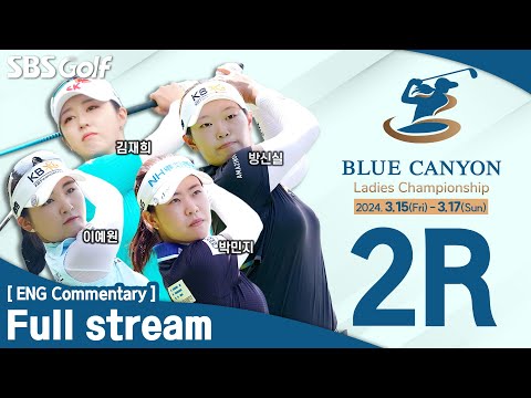 [KLPGA 2024] Blue Canyon Ladies Championship 2024  / Round 2 (ENG Commentary)